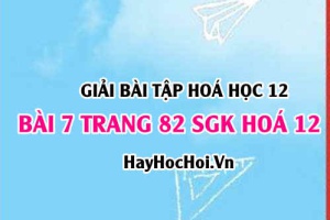 Giải bài 7 trang 82 SGK Hoá 12: Cấu tạo của kim loại, vị trí của kim loại trong bảng tuần hoàn